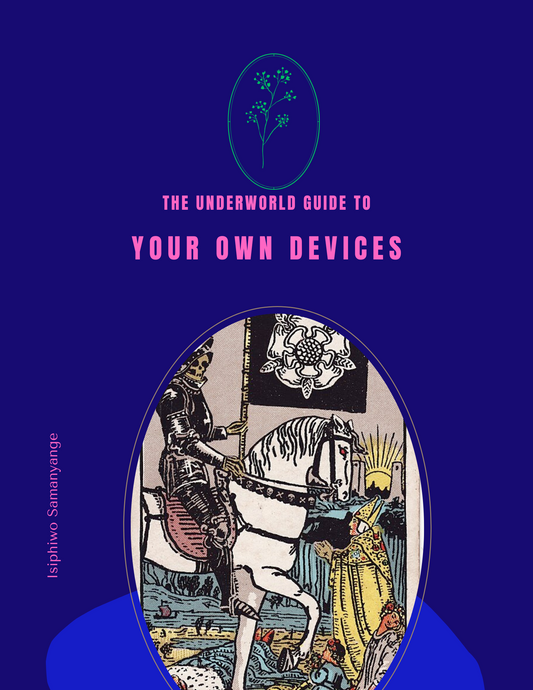 The Underworld Guide to Your Own Devices